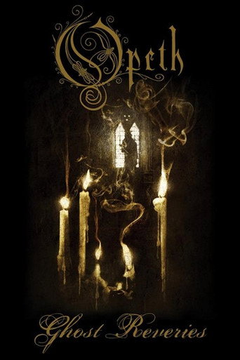 Movie poster for Opeth: Ghost Reveries (2005)