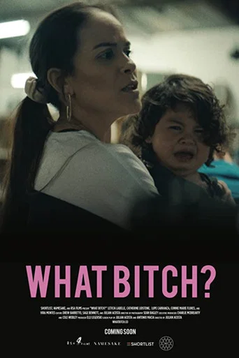 Movie poster for What Bitch? (2020)