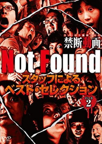 Movie poster for Not Found - Forbidden Videos Removed from the Net - Best Selection by Staff Part 2 (2016)