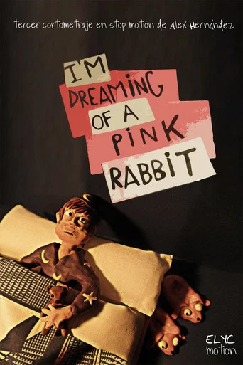 Movie poster for I'm Dreaming Of A Pink Rabbit (2010)