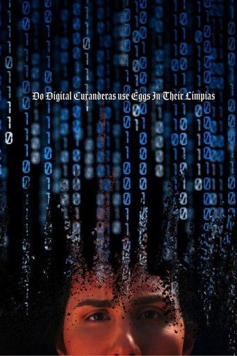 Movie poster for Do Digital Curanderas Use Eggs in Their Limpias? (2023)