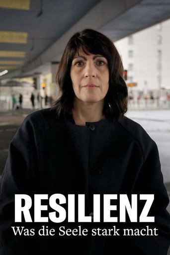 Movie poster for Resilienz - Was die Seele stark macht (2023)