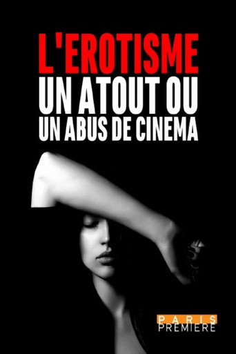 Movie poster for L'érotisme... un atout ou un abus au cinéma ? (2019)