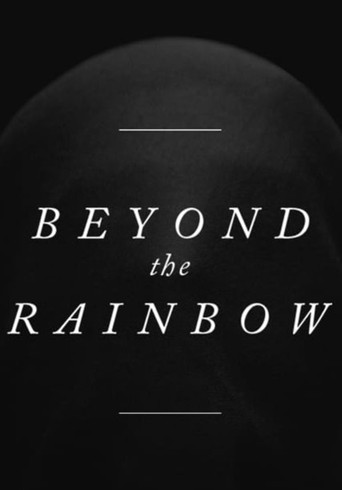 Movie poster for Beyond the Rainbow (2018)