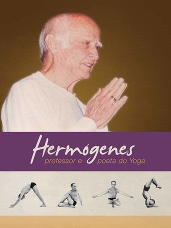 Movie poster for Hermógenes, Professor e Poeta do Yoga (2015)