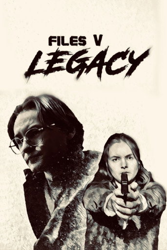 Movie poster for files V: Legacy (2024)