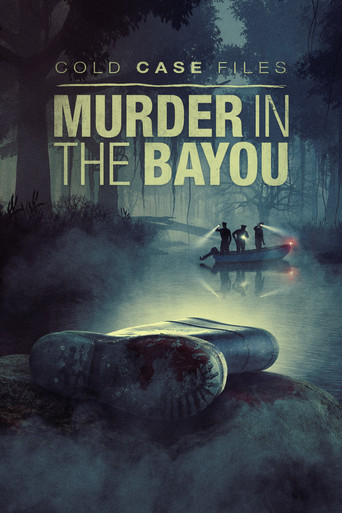 Cold Case Files: Murder in the Bayou poster