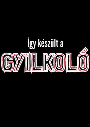 Movie poster for Így készült a Gyilkoló (2021)