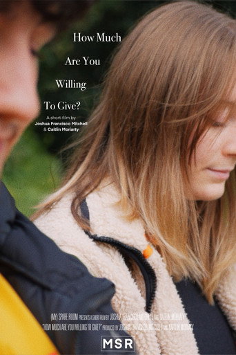 Movie poster for How Much Are You Willing To Give? (2023)