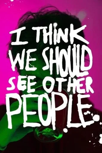 Movie poster for I Think We Should See Other People (2024)