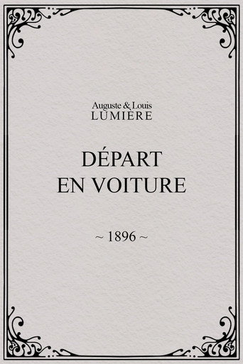 Movie poster for Départ en voiture (1896)