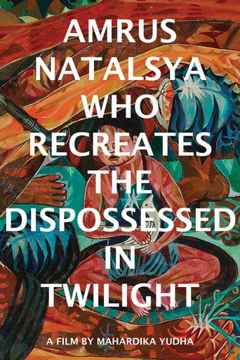 Movie poster for Amrus Natalsya Who Recreates the Dispossessed in Twilight (2022)