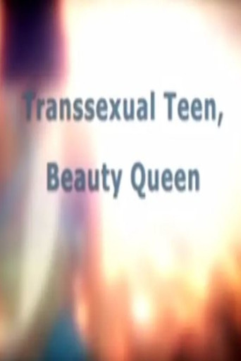 Movie poster for Transsexual Teen, Beauty Queen (2012)