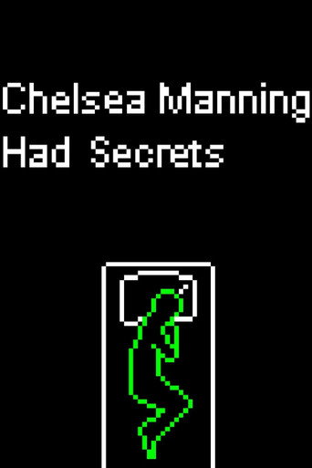 Movie poster for Chelsea Manning Had Secrets (2012)