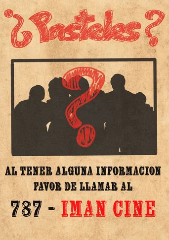 Movie poster for ¿Pasteles?