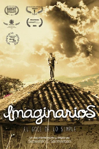 Movie poster for Imaginarios, el goce de lo simple