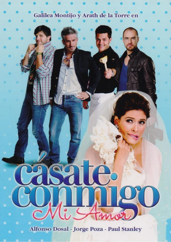 Series poster for Cásate conmigo, mi amor (2013)