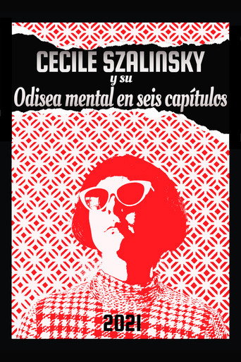 Movie poster for Cecile Szalinsky y su odisea mental en seis capítulos (2021)