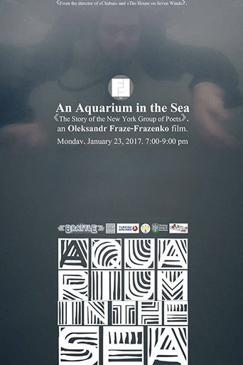 Movie poster for An Aquarium in the Sea. The Story of the New York Group of Poets (2016)