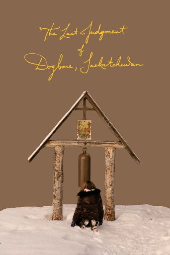 Movie poster for The Last Judgment of Dogbone, Saskatchewan (2023)