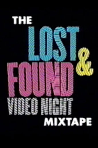 Movie poster for The Lost & Found Video Night Mixtape (2022)