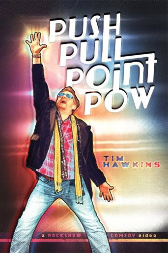 Movie poster for Tim Hawkins: Push Pull Point Pow (2012)