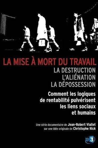 Series poster for La mise à mort du travail (2009)