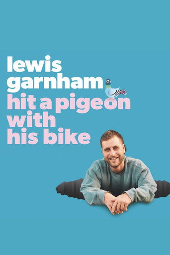 Movie poster for Lewis Garnham: Hit A Pigeon With His Bike (2024)