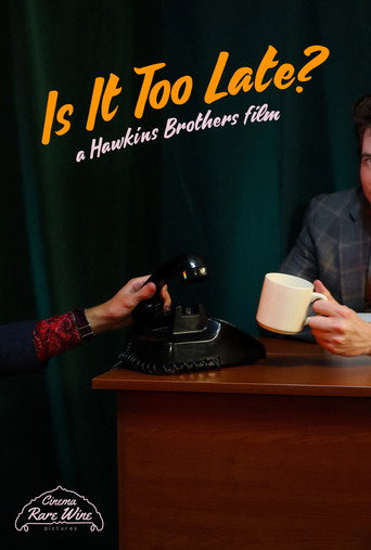 Movie poster for Is It Too Late? (2023)