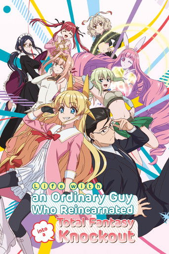 Life with an Ordinary Guy Who Reincarnated into a Total Fantasy Knockout poster