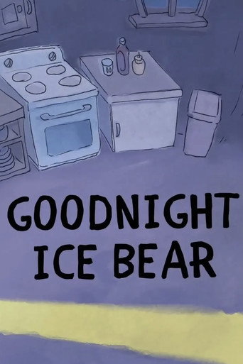 Movie poster for We Bare Bears: Goodnight Ice Bear (2016)