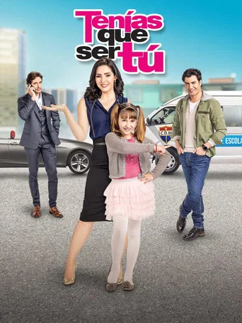 Series poster for Tenías que ser Tú (2018)