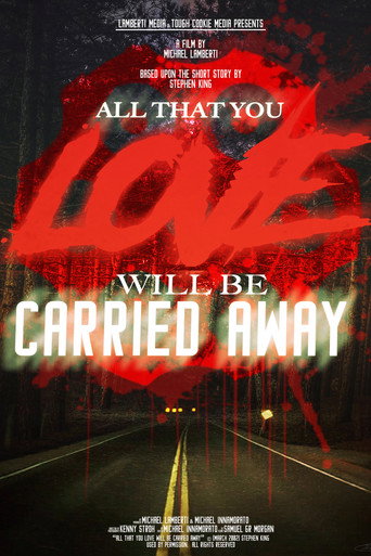 Movie poster for All That You Love Will Be Carried Away (2021)