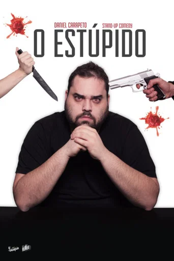 Movie poster for Daniel Carapeto: O Estúpido (2018)