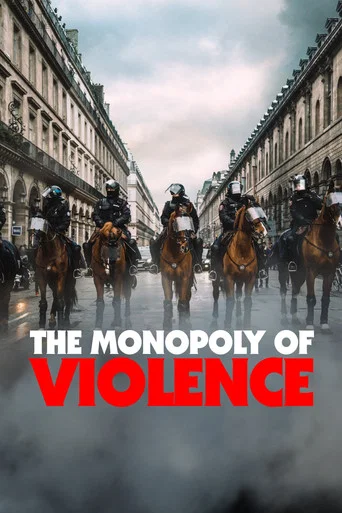 Movie poster for The Monopoly of Violence (2020)