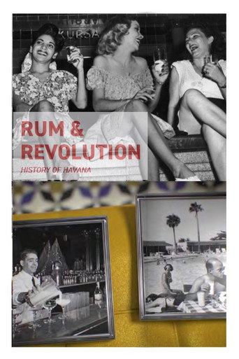 Movie poster for Rum & Revolution – History of Havana (2024)