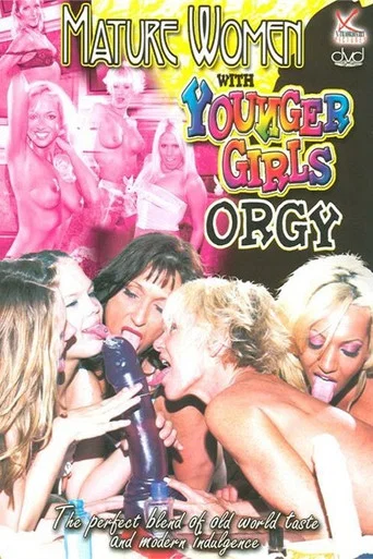 Movie poster for Mature Women with Younger Girls Orgy 1 (2005)