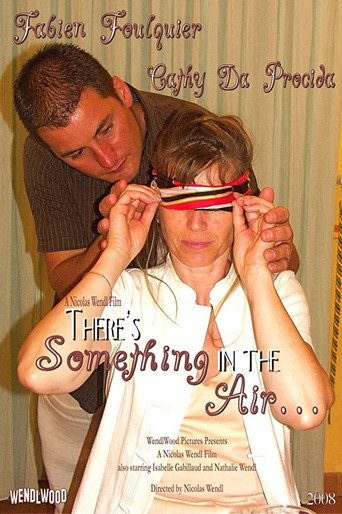 Movie poster for There's Something in the Air... (2008)