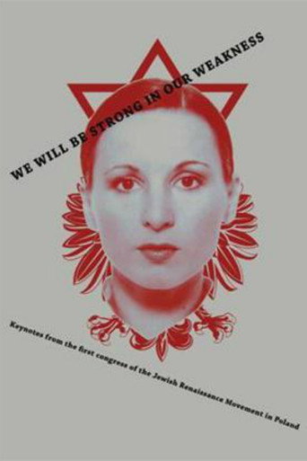 Movie poster for We Will Be Strong in Our Weakness (2011)