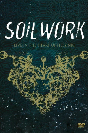 Movie poster for Soilwork : Live in the Heart of Helsinki (2015)