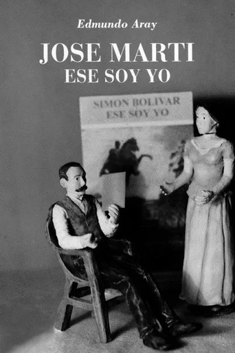 Movie poster for José Martí, ese soy yo (2005)