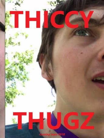 Movie poster for Thiccy Thugz (2018)