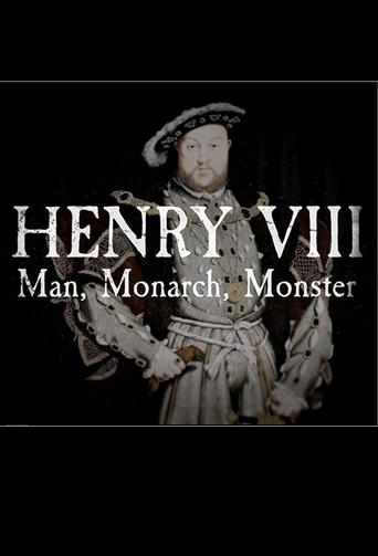 Henry VIII: Man Monarch Monster poster