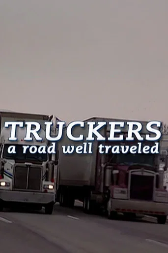 Movie poster for Truckers: A Road Well Traveled (2001)