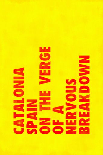 Catalonia: Spain on the Verge of a Nervous Breakdown poster