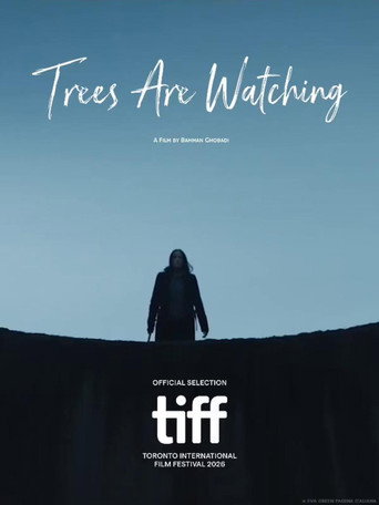 Movie poster for Trees are Watching (2026)