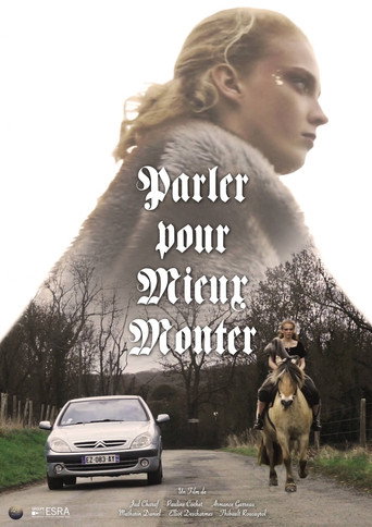 Movie poster for Parler pour Mieux Monter (2019)