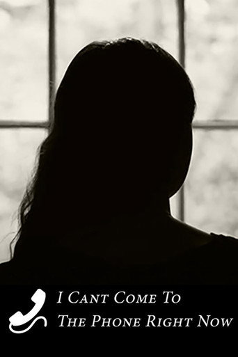 Movie poster for I Can't Come to the Phone Right Now (2022)