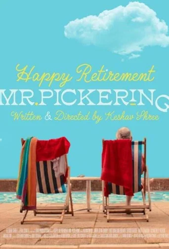 Movie poster for Happy Retirement Mr. Pickering (2022)