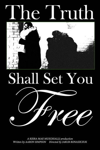 The Truth Shall Set You Free poster